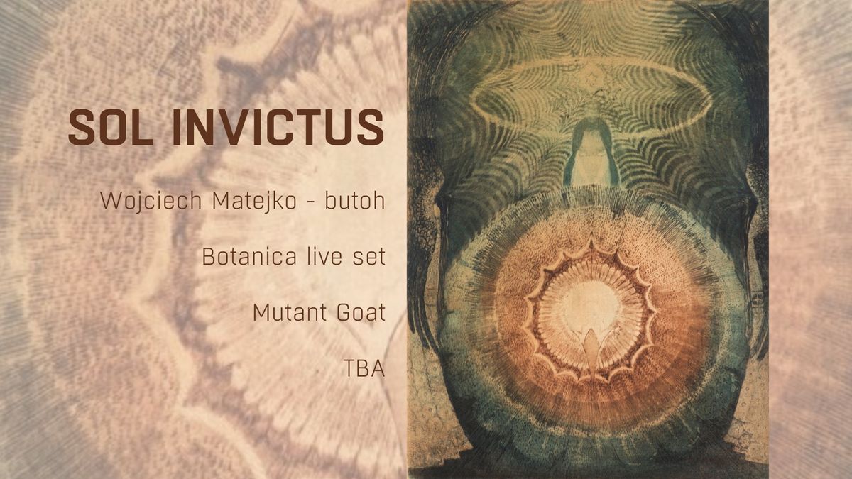 Przesilenie na Jazdowie || Sol Invictus |Botanica|Mutant Goat|Wojciech Matejko|  