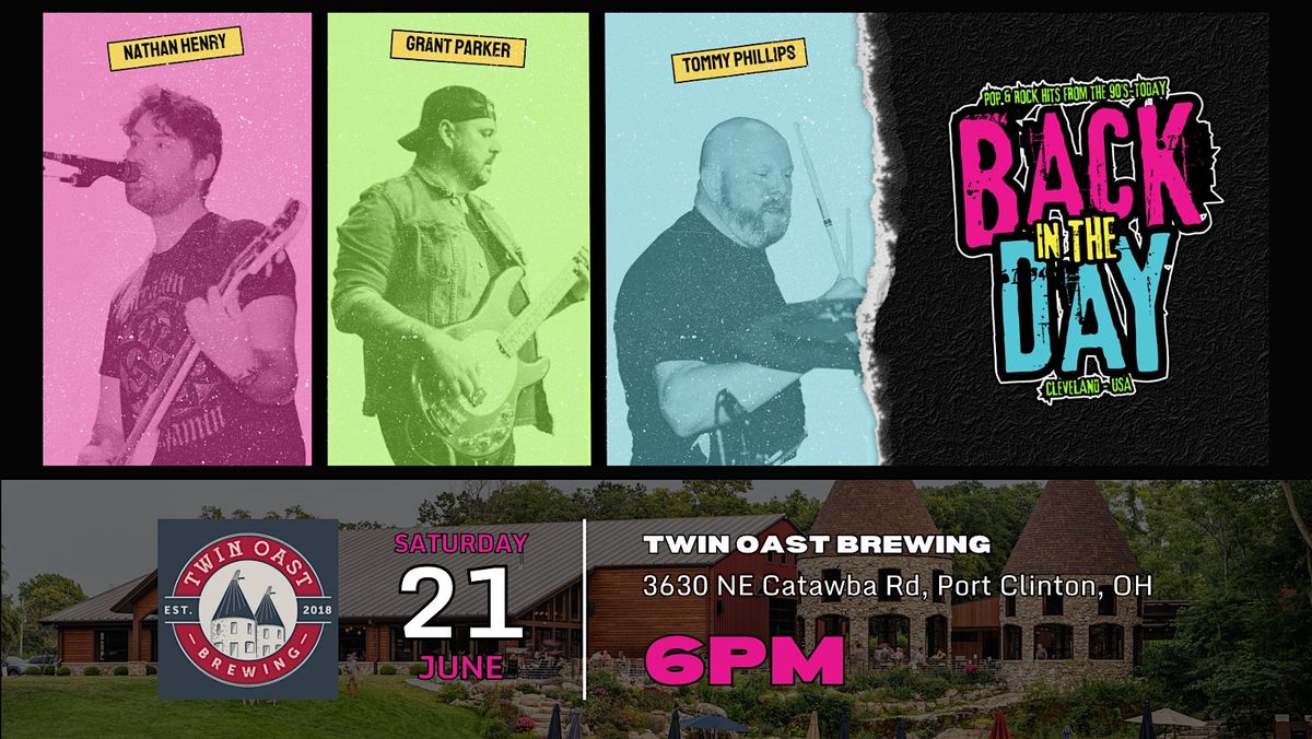 Back in the Day LIVE at Twin Oast Brewing in Port Clinton, OH!