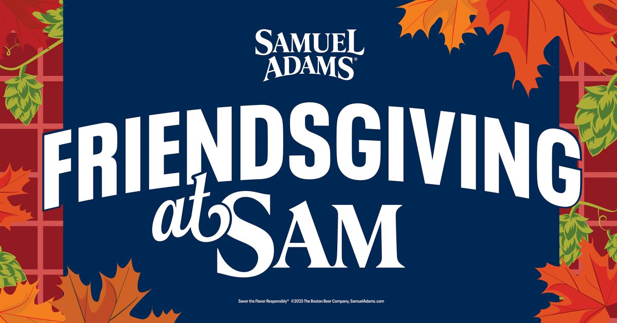 Friendsgiving at Sam
