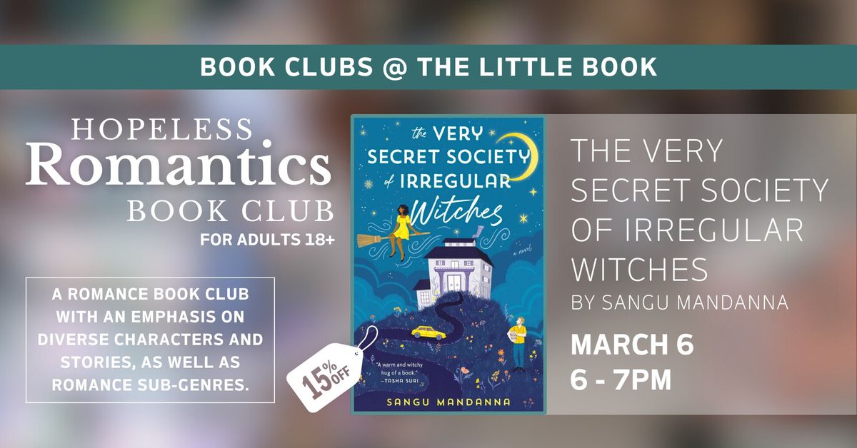 Hopeless Romantics Book Club: The Very Secret Society of Irregular Witches