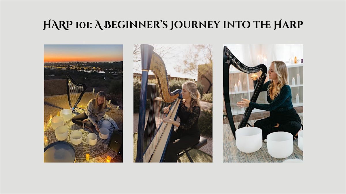 HARP 101: A True Beginner\u2019s Journey into the Harp