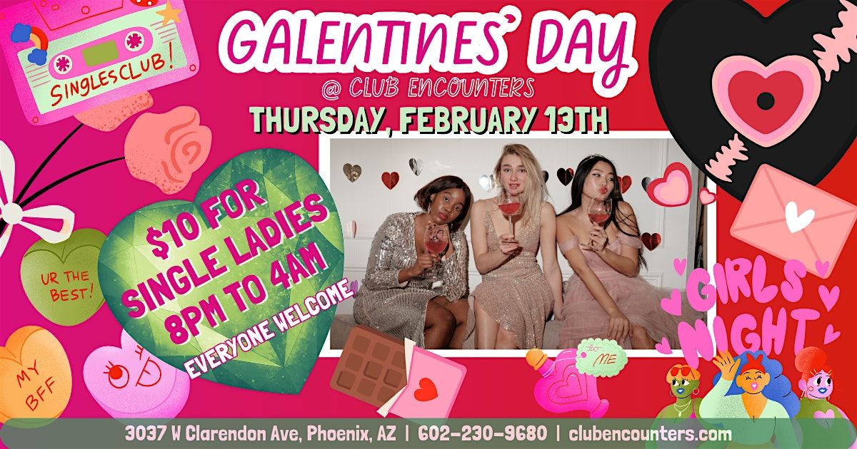 Galentine's After Dark @ Club Encounters