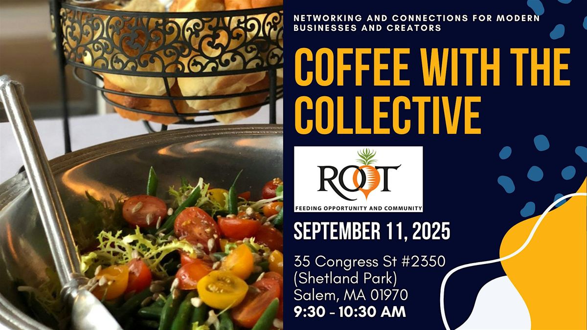 Coffee with the Collective at Root