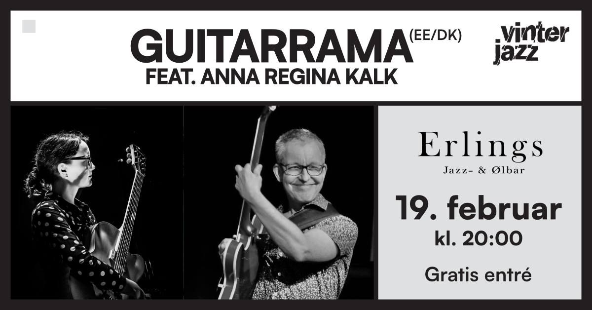 GuitarRama feat. Anna Regina Kalk (EE) & Jens Christian Kwella (DK) \/\/ Erlings Jazz- & \u00d8lbar