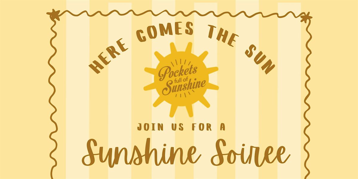 Sunshine Soiree: Pockets Full of Sunshine Grand Opening