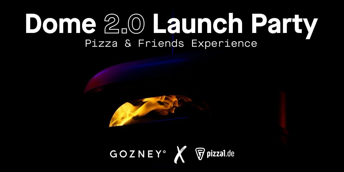 Pizzaofen Launch Party - Gozney Dome Gen 2