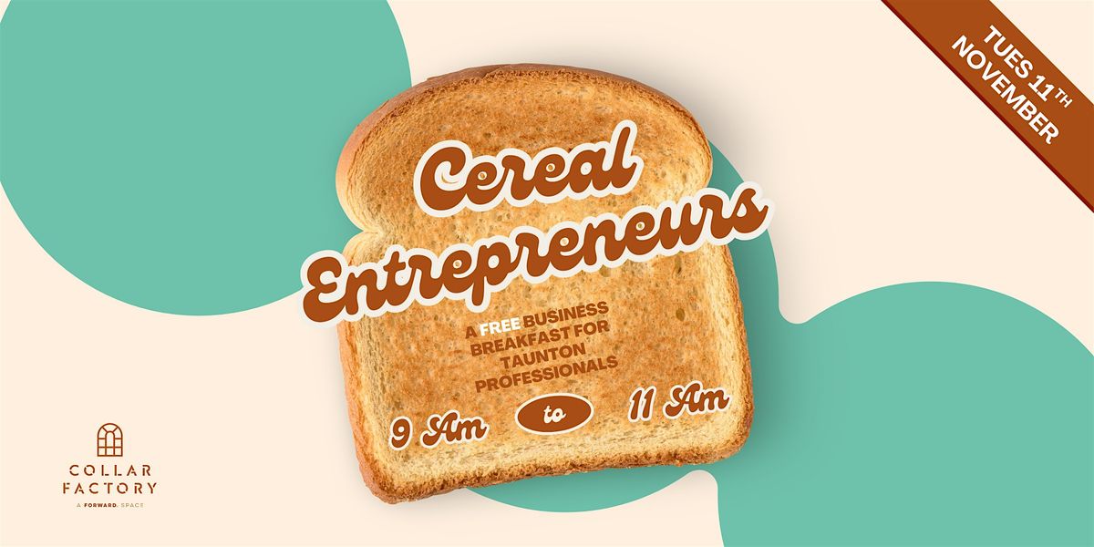 Cereal Entrepreneurs