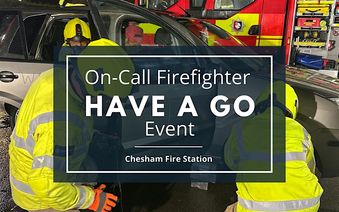 On-Call Firefighter Have A Go Event- Chesham