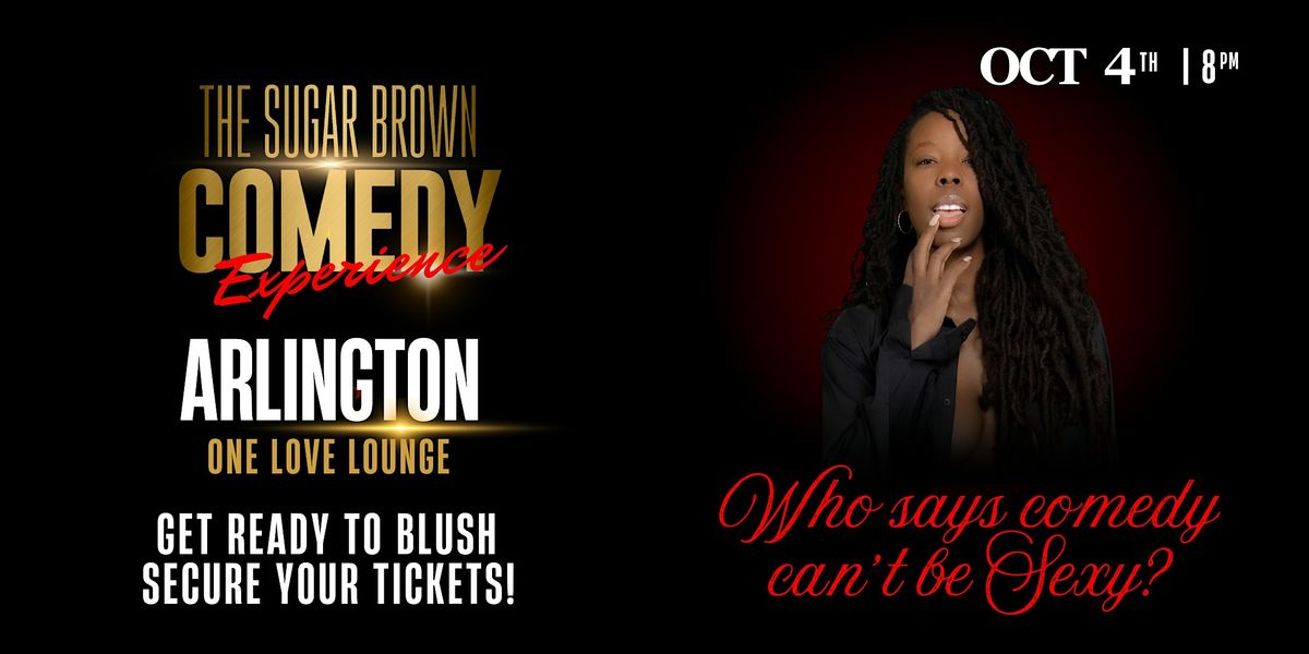 The Sugar Brown Comedy Experience | Arlington