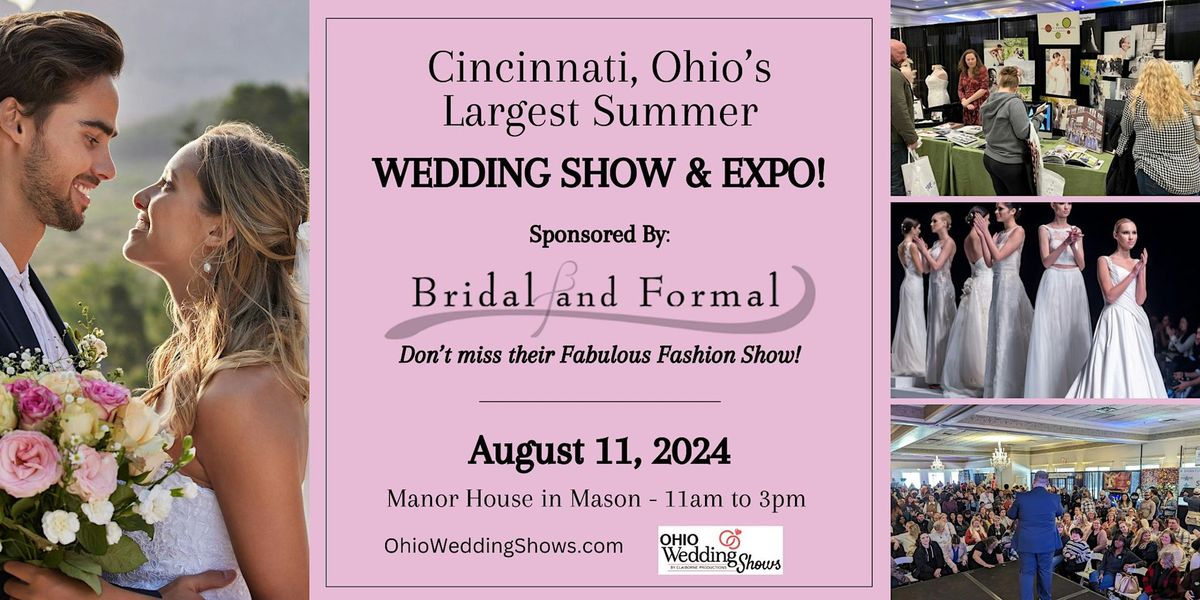 Cincinnati's Largest Summer Wedding Show & Expo!