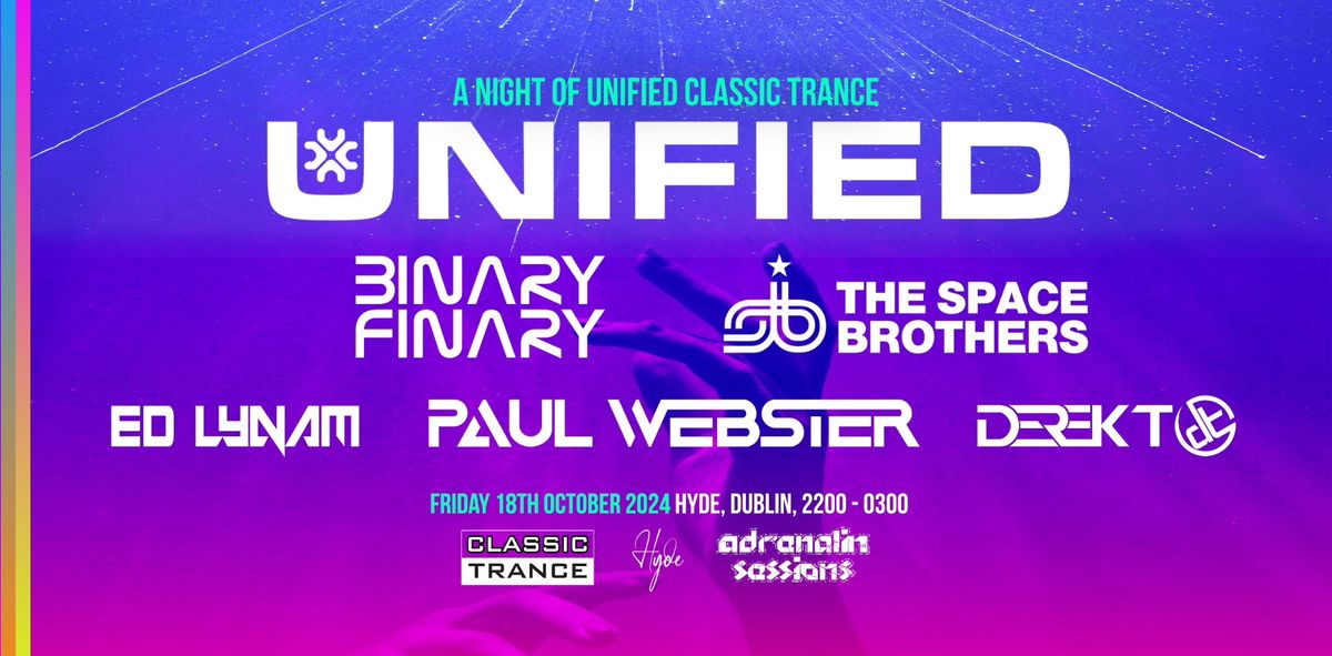 UNIFIED - Dublin - A Night Of Unified Classic Trance