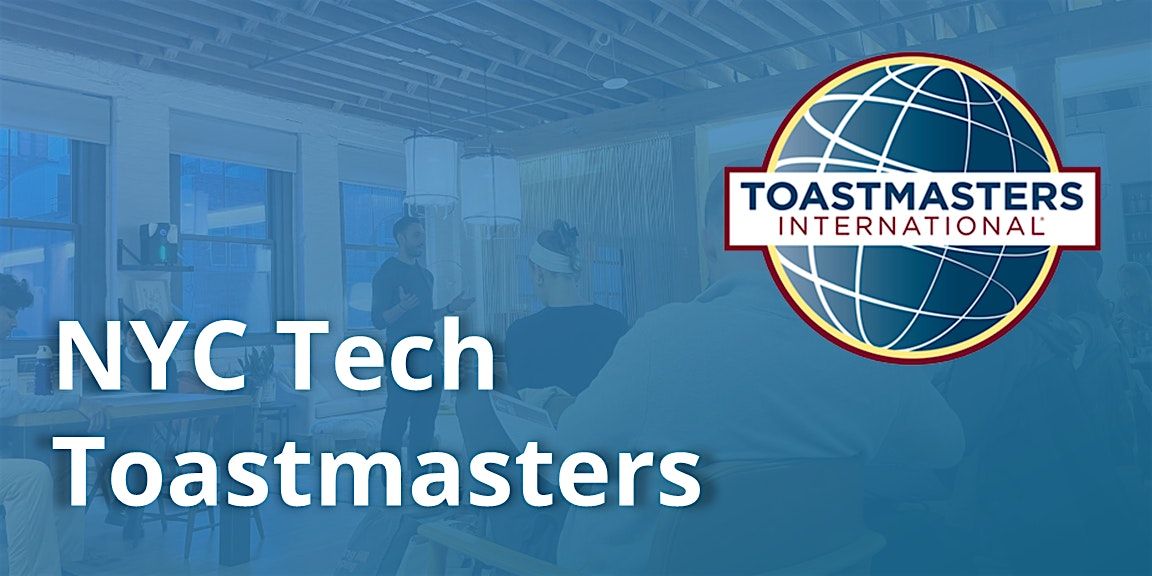 NYC Tech Toastmasters June 2026 | `1st Meeting *One Drink Minimum*