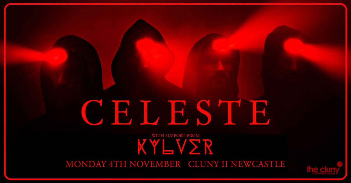 CELESTE + KYLVER \/\/ Cluny 2 Newcastle