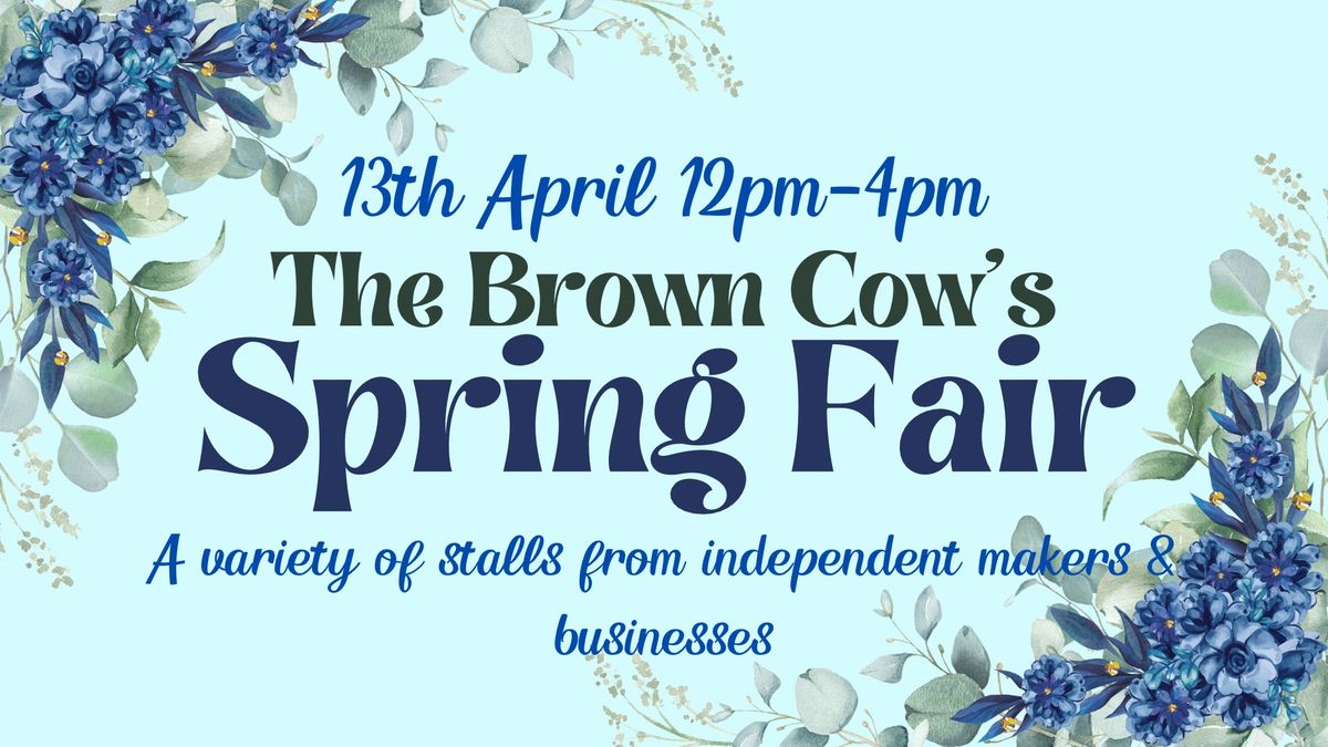 The Brown Cow\u2019s Spring Fair 