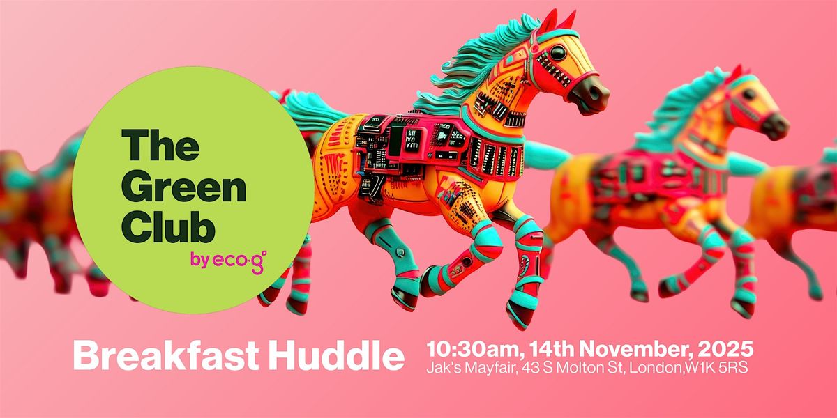 eco- g Breakfast Huddle, networking with a purpose.