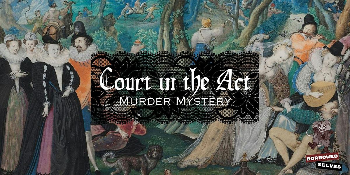 Court in the Act: a M**der Mystery