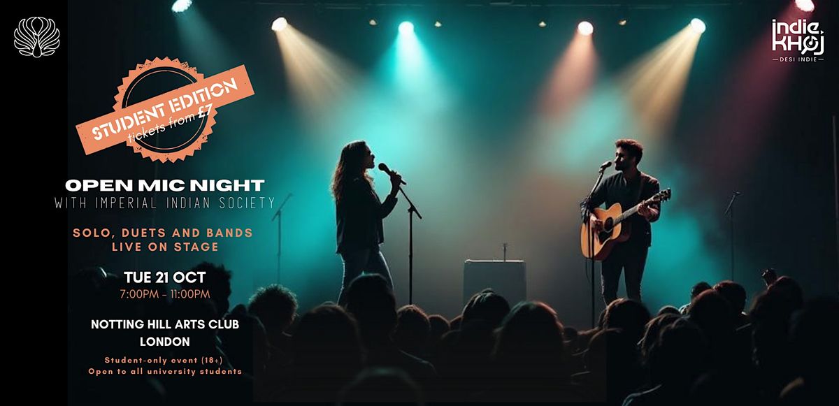 Open Mic Night x Student Edition with Imperial Indian Soc
