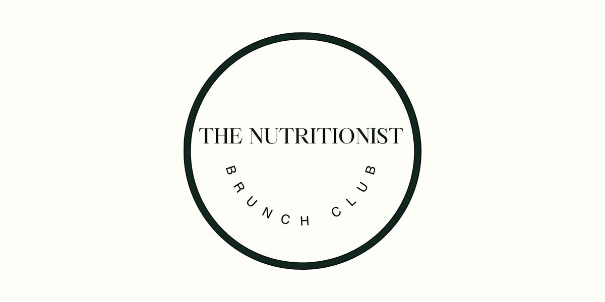 The Nutritionist Brunch Club, London