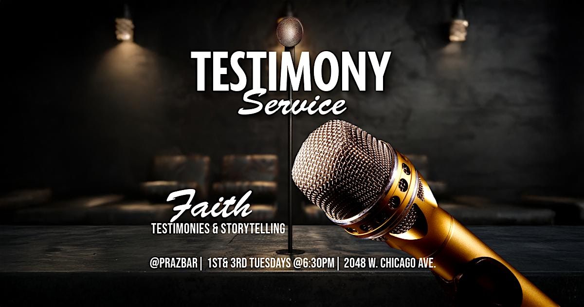 Testimony Service: Faith, Testimonies & Storytelling