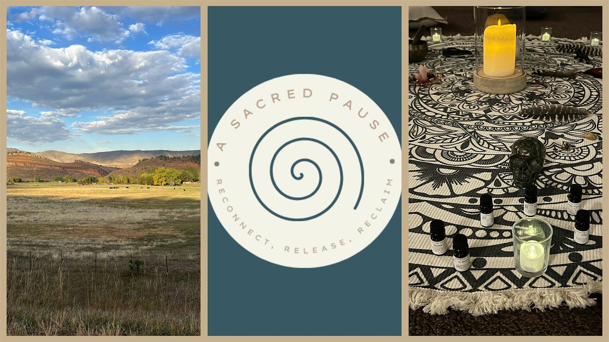 A Sacred Pause: Reconnect, Release, Reclaim