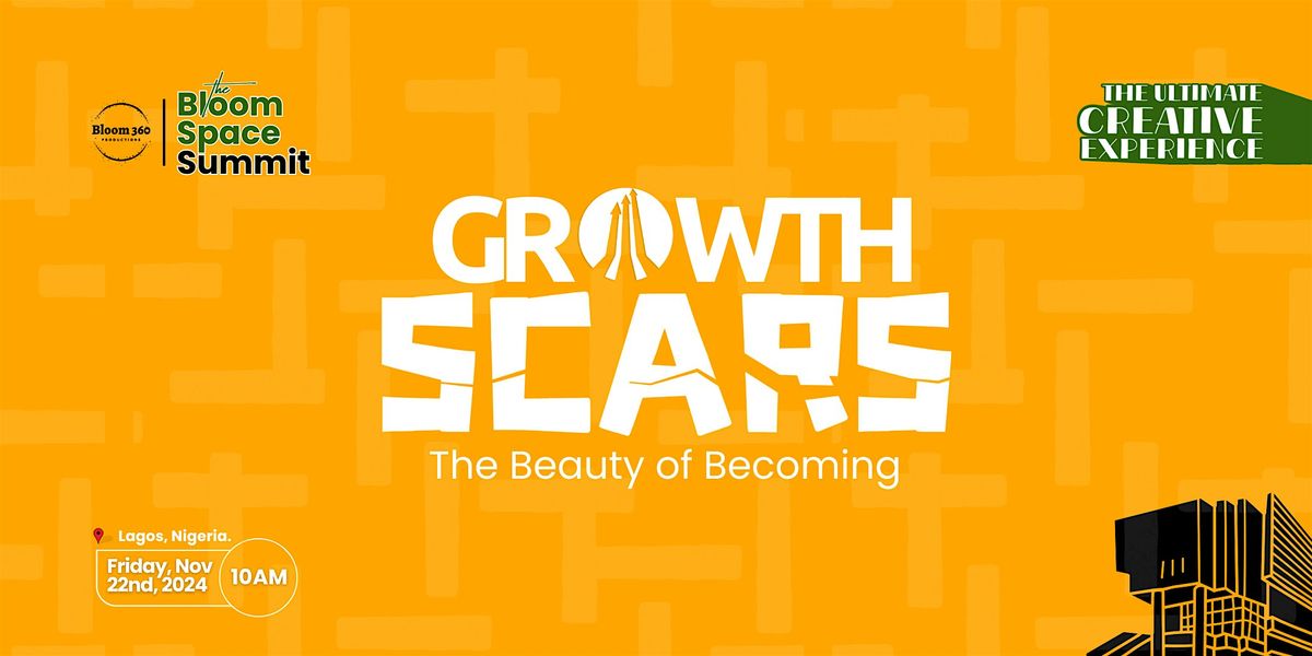 BloomSpace Summit : GrowthScars