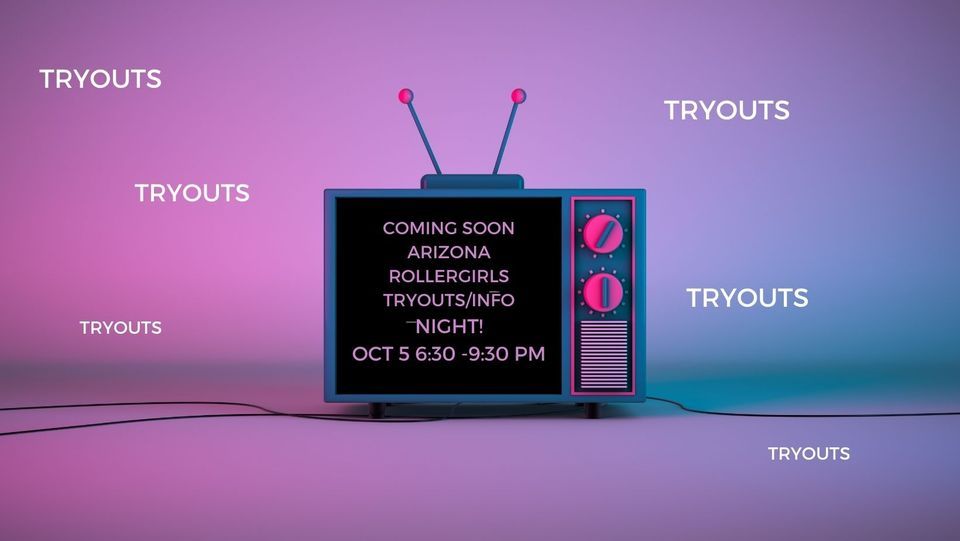 ARIZONA ROLLERGIRLS ROLLER DERBY TRYOUT\/INFORMATION NIGHT.