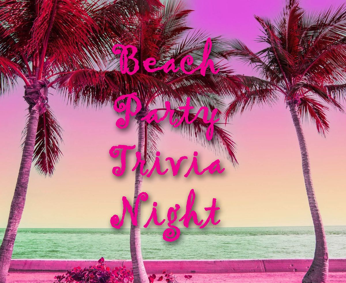 Beach Party Trivia Night w\/Chili Supper