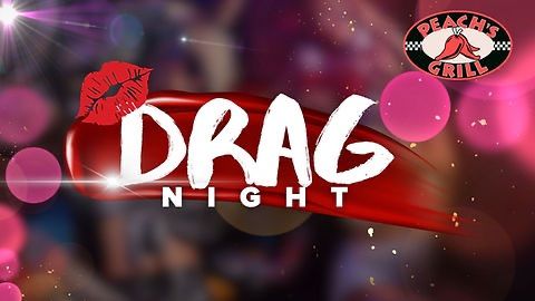 Peach\u2019s Drag Night! 