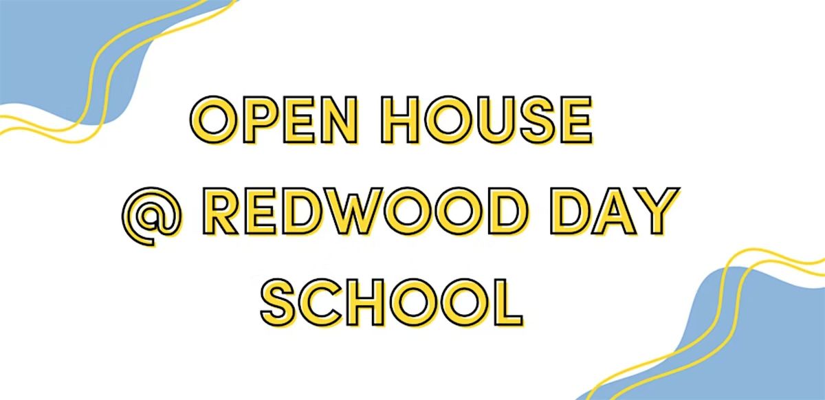Open House @ Redwood Day School