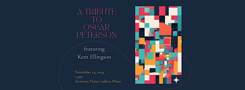 A Tribute to Oscar Peterson feat. Kent Elligson