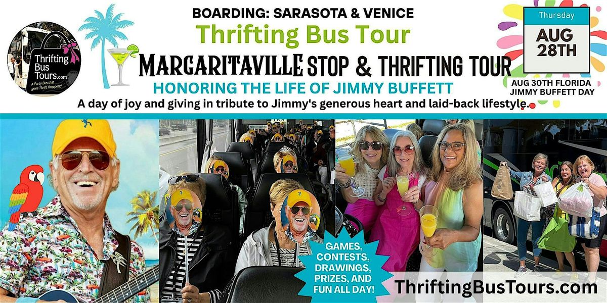 8\/28 Margaritaville Thrifting Bus Tour Boarding in Sarasota and Venice