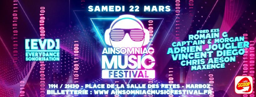 \u2b50 AINSOMNIAC MUSIC FESTIVAL 2025 - SAMEDI 22 MARS \u2b50