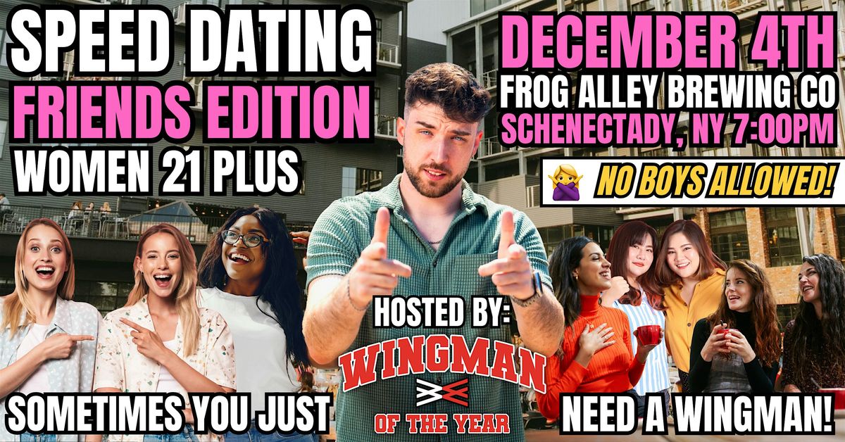 Wingman Of The Year Speed Dating Friend Edition: Schenectady, NY