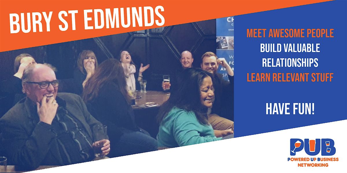 Bury St Edmunds - Powered Up Business Networking - November 2025