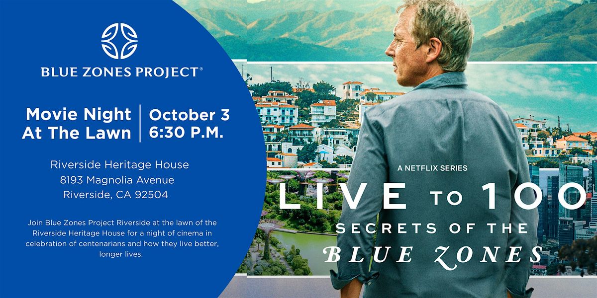 Watch Party: "Live to 100: Secrets of the Blue Zones - BZP Riverside