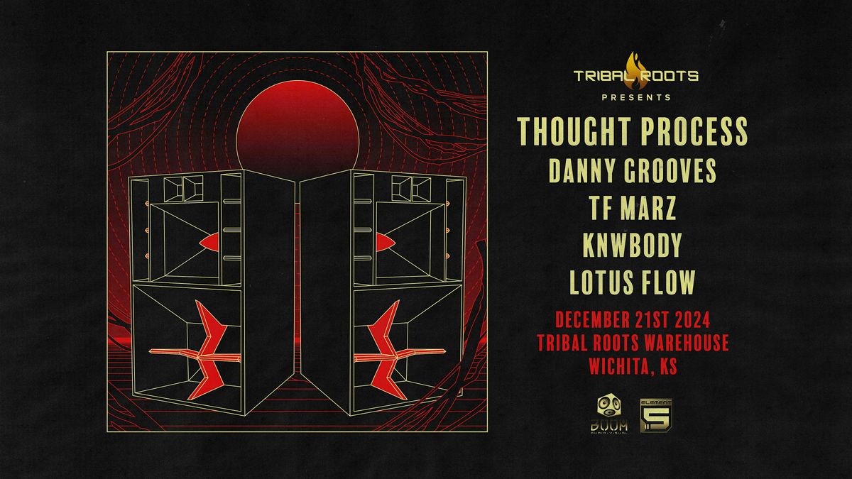 Tribal Roots presents all:Lo w\\Thought Process\\Danny Grooves\\TF Marz