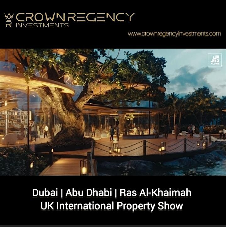 Dubai, Abu Dhabi & Ras Al-Khaimah. UK International Property Show.