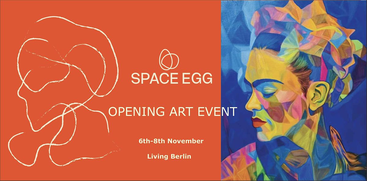 SPACE EGG OPENING ART EVENT