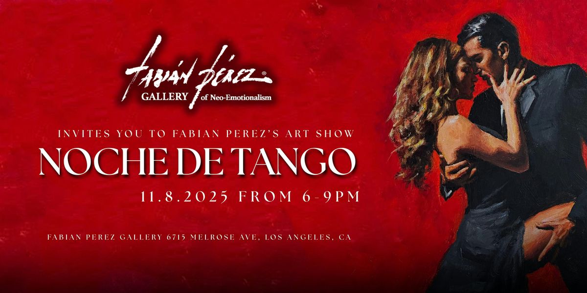 Fabian Perez: Noche De Tango Art Show