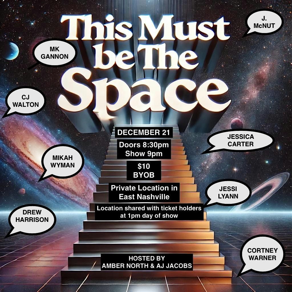 This Must Be The Space: A Comedy Show