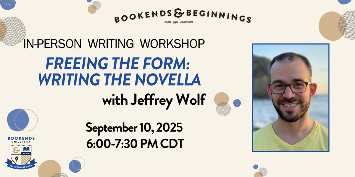 Freeing the Form: Writing the Novella