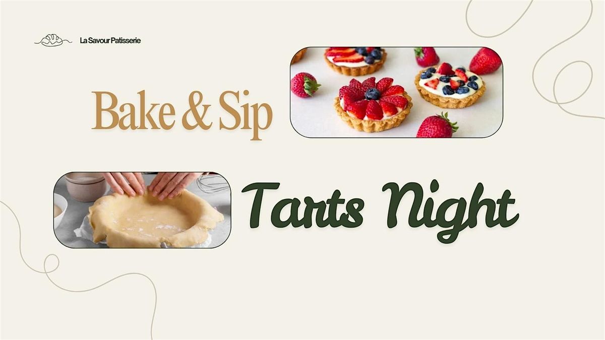 Bake & Sip: Tarts Night
