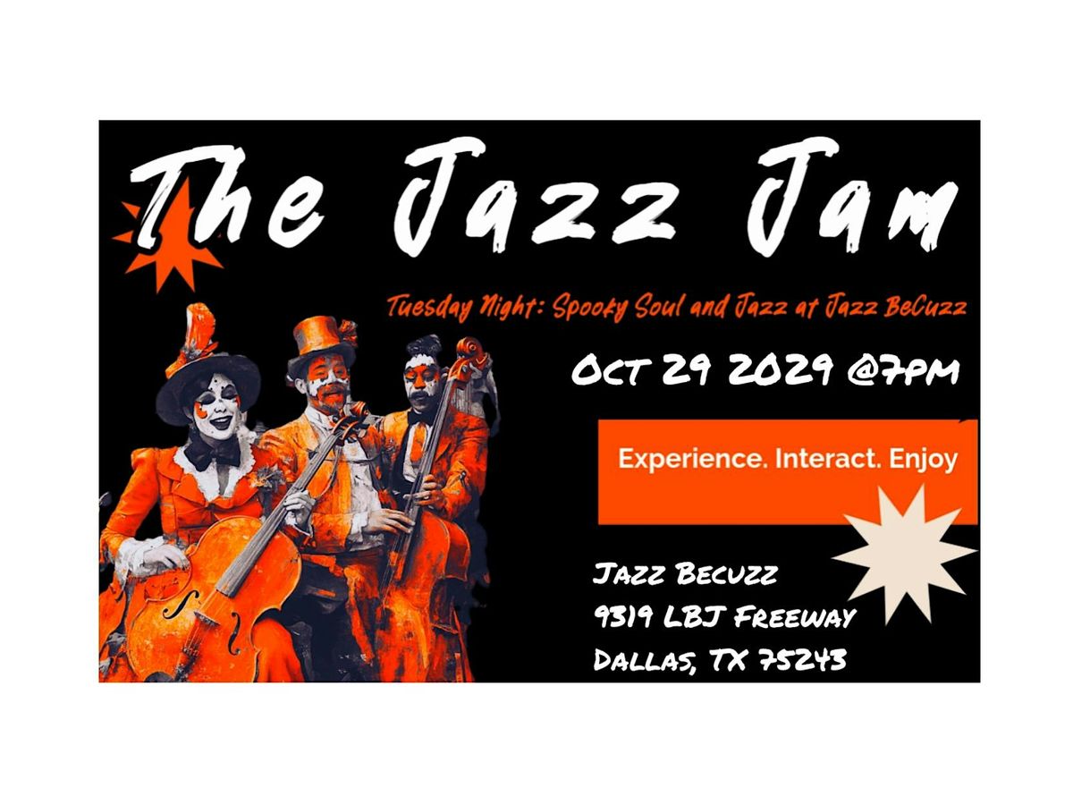 Tuesday Night Spooky Soul and Jazz Jam at Jazz BeCuzz Oct 29 2024