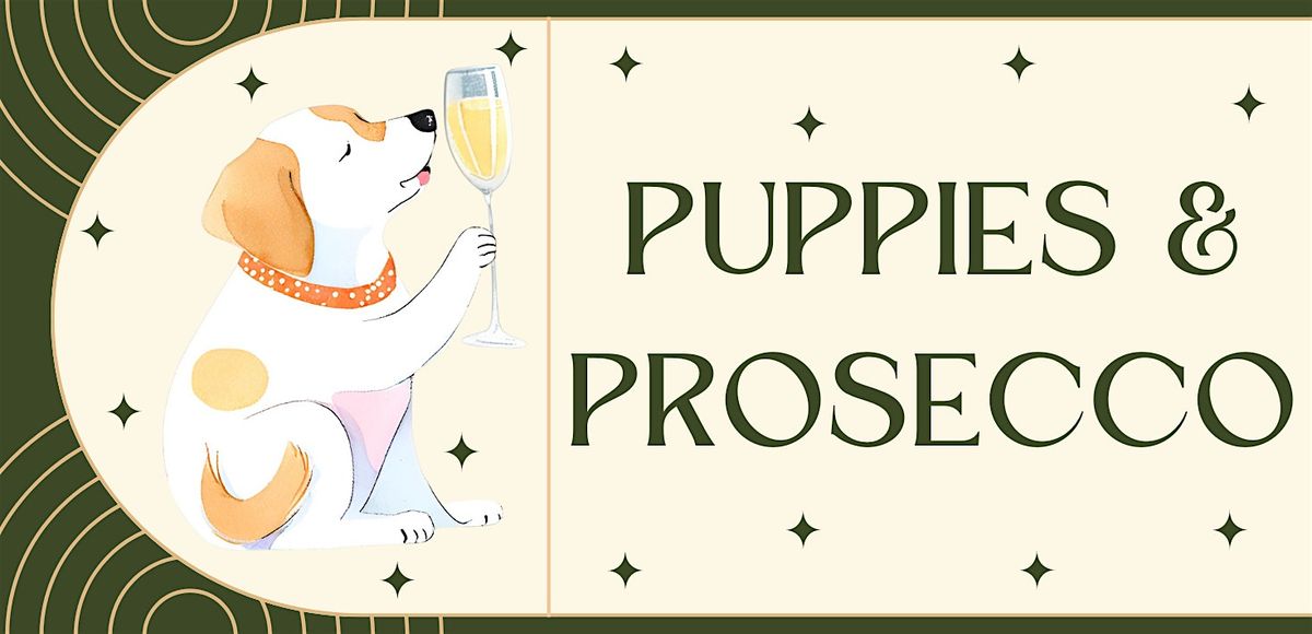 Puppies & Prosecco