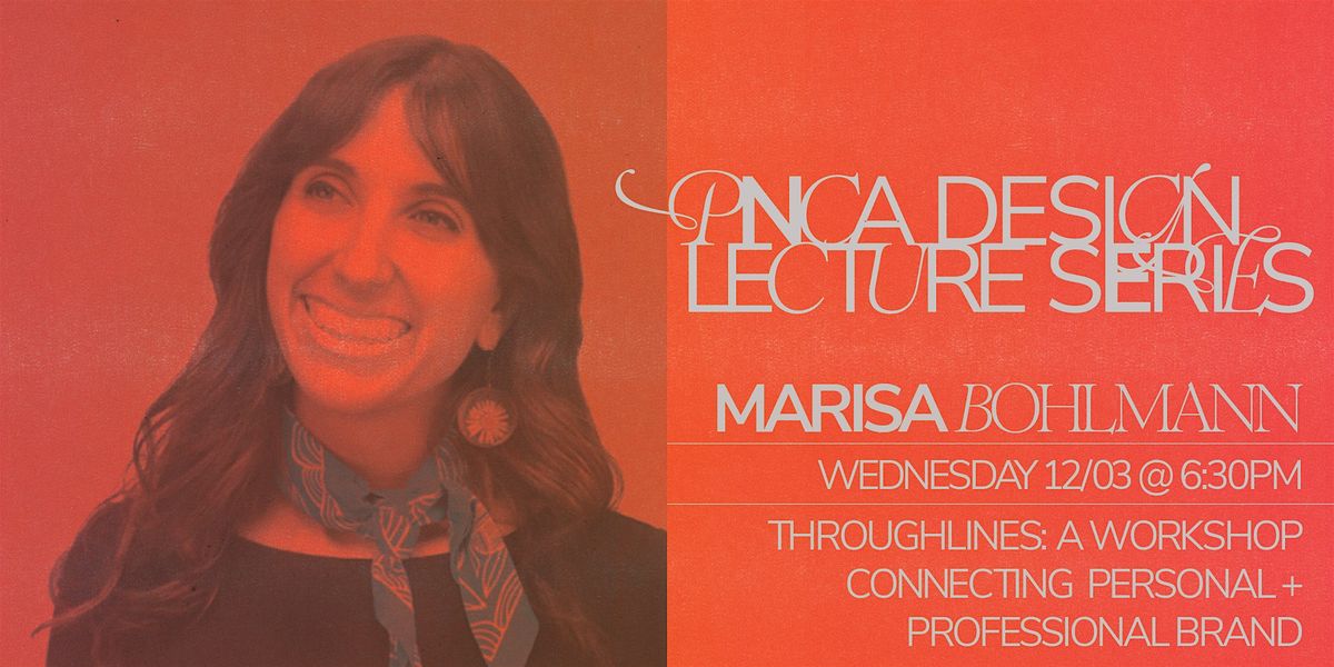 Design Lecture Series w\/ Marisa Bohlmann