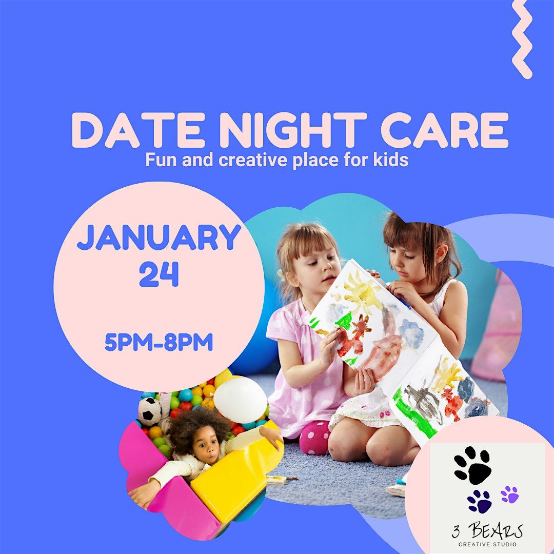 Date Night Care at 3 Bears Studio