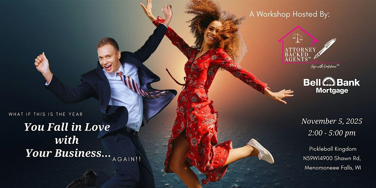 What If This Is the Year You Fall In Love With Your Business...Again!!