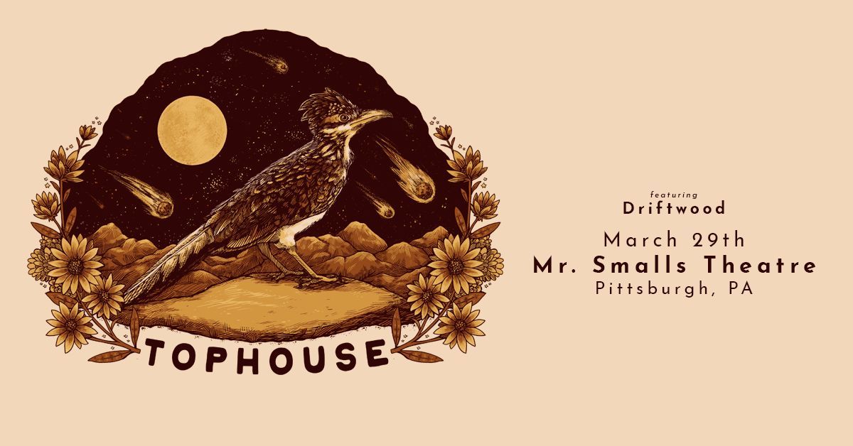 Tophouse with special guest Driftwood