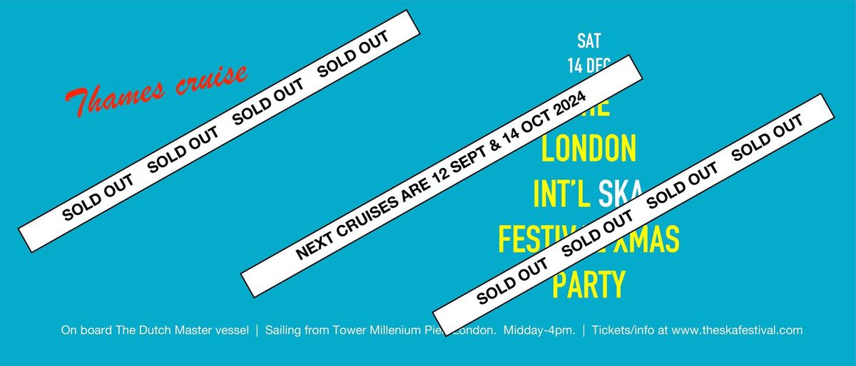 London Int'l Ska Festival Christmas party Thames Cruise SOLD OUT