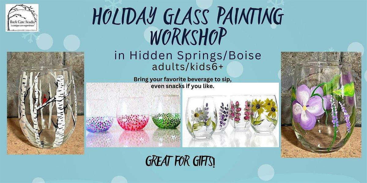 HOLIDAY GLASS PAINTING in Hidden Springs-Adults\/Kids6+